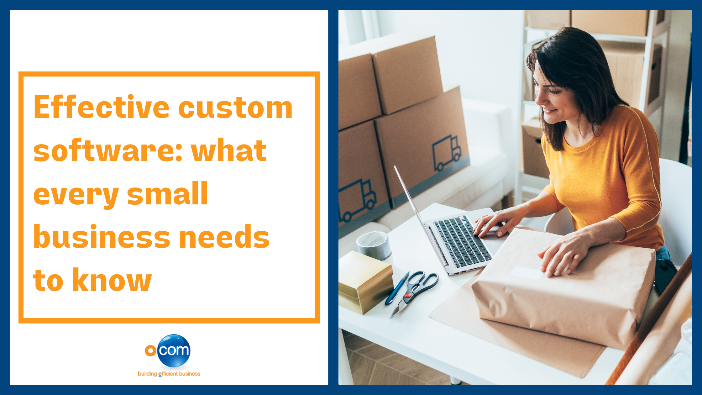 Effective Custom Software: What Every Small Business Needs to Know